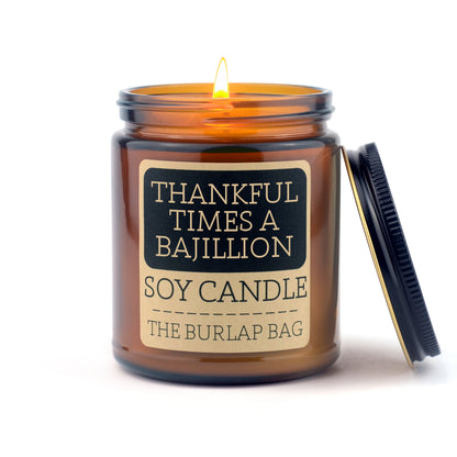 Thankful Times a Bajillion - Soy Candle 9oz